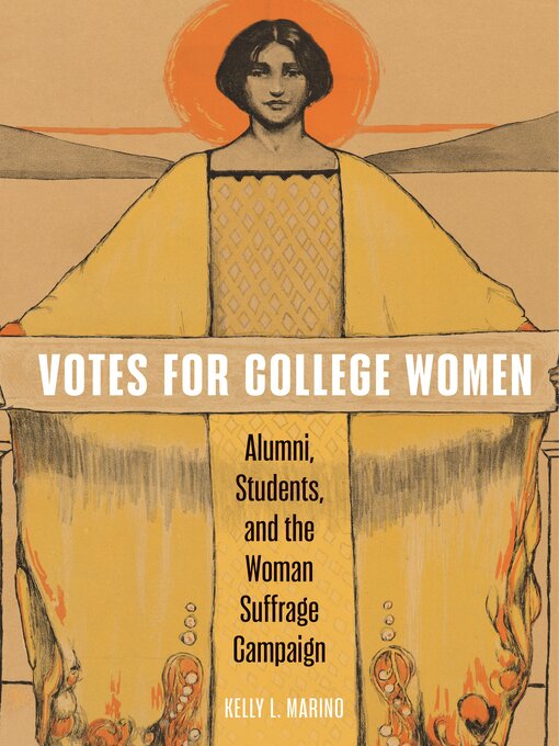 Title details for Votes for College Women by Kelly L. Marino - Available